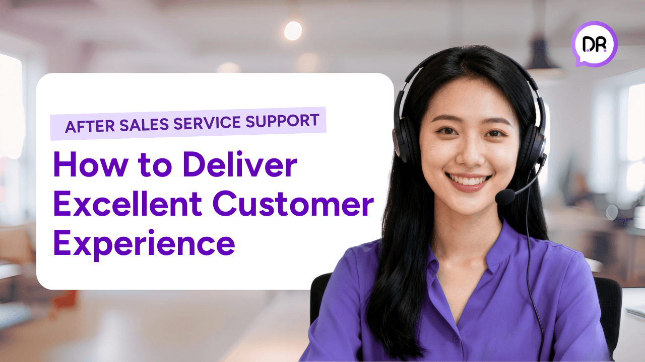 After Sales Service Support: How to Deliver Excellent Customer Experience